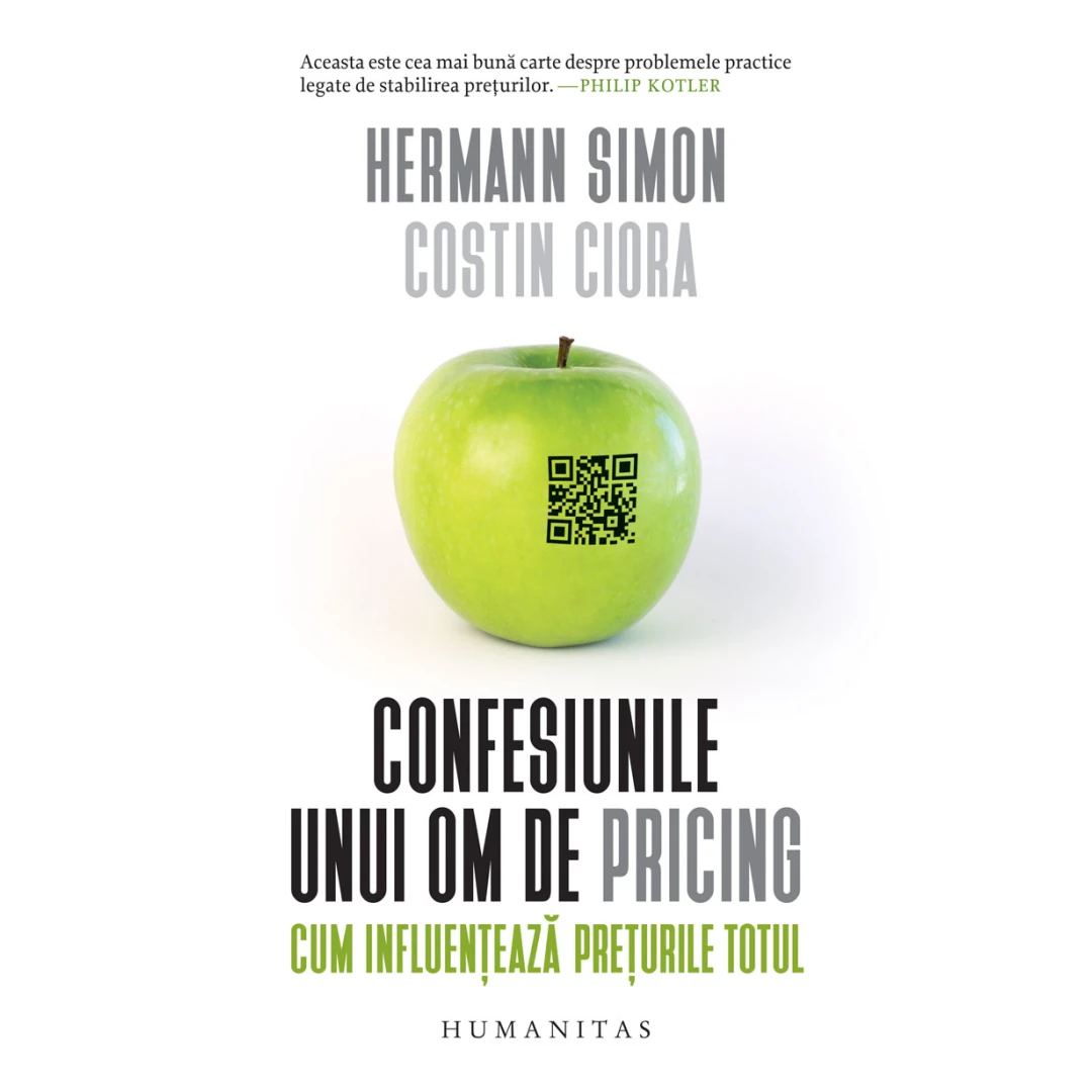 Confesiunile Unui Om De Pricing, Hermann Simon, Costin Ciora - Editura Humanitas - 