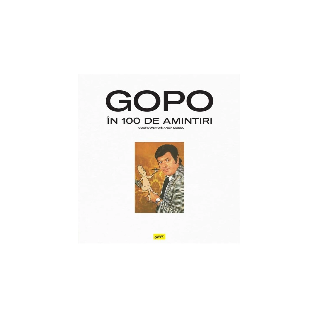 Gopo In 100 De Amintiri ,  - Editura Art - 