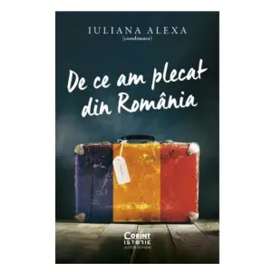 De ce am plecat din Romania, Iuliana Alexa - 