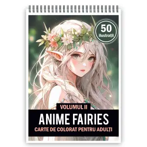 Carte de colorat pentru adulti, 50 de ilustratii, Anime Fairies - Volumul II, 106 pagini - 