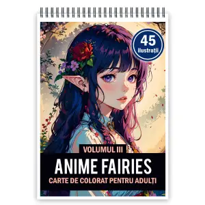 Carte de colorat pentru adulti, 45 de ilustratii, Anime Fairies - Volumul III, 96 pagini - 