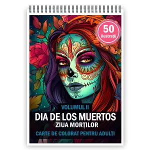 Carte de colorat pentru adulti, 50 de ilustratii, Dia de Los Muertos - Volumul I, 106 pagini - 