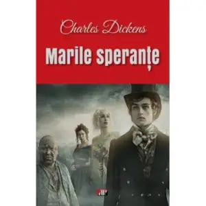 Marile Sperante - Charles Dickens - 