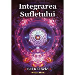 Integrarea sufletului - Sal Rachele - 
