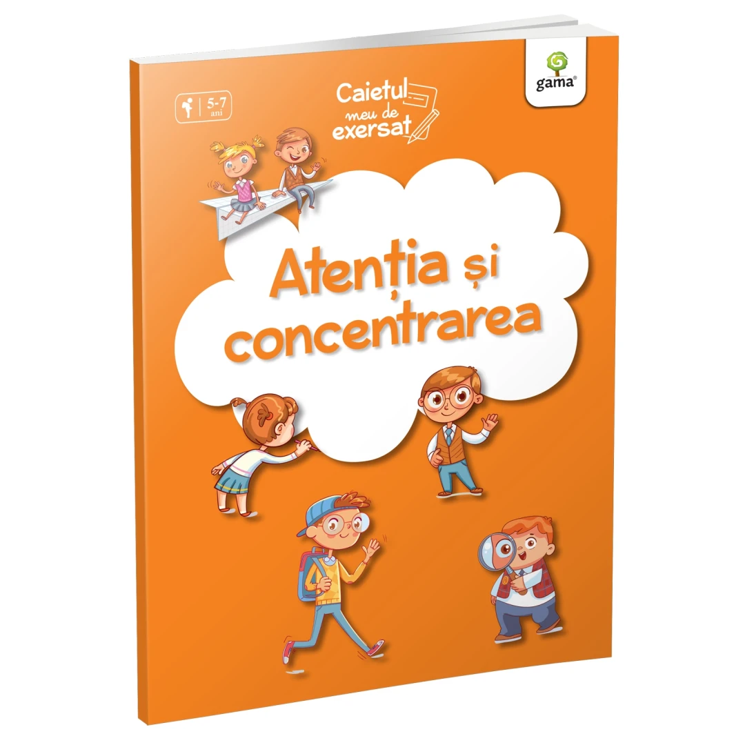 Atentia Si Concentrarea ,  - Editura Gama - 