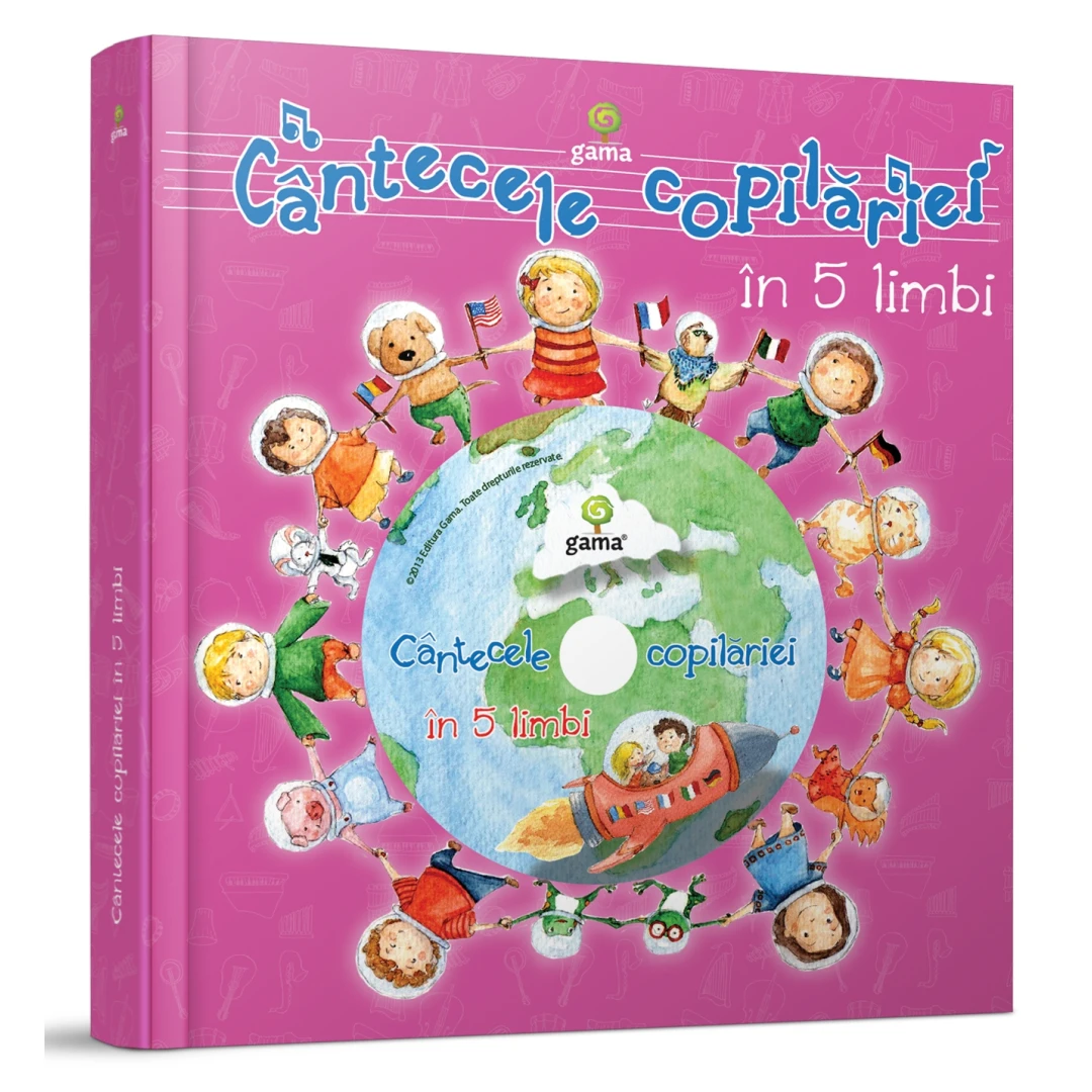 Cantecele Copilariei In 5 Limbi,  - Editura Gama - 