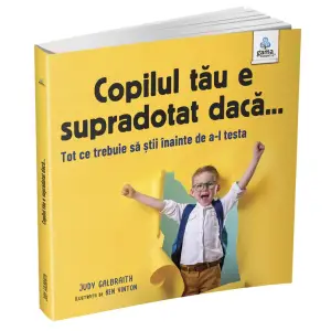 Copilul Tau E Supradotat Daca..., Ken Vinton - Editura Gama - 