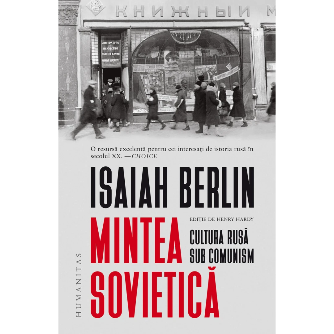 Mintea Sovietica, Isaiah Berlin  - Editura Humanitas - 