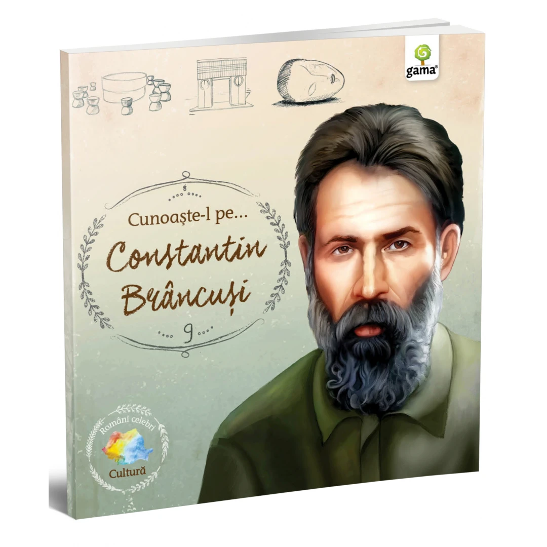Cunoaste-L Pe...Constantin Brancusi,  - Editura Gama - 