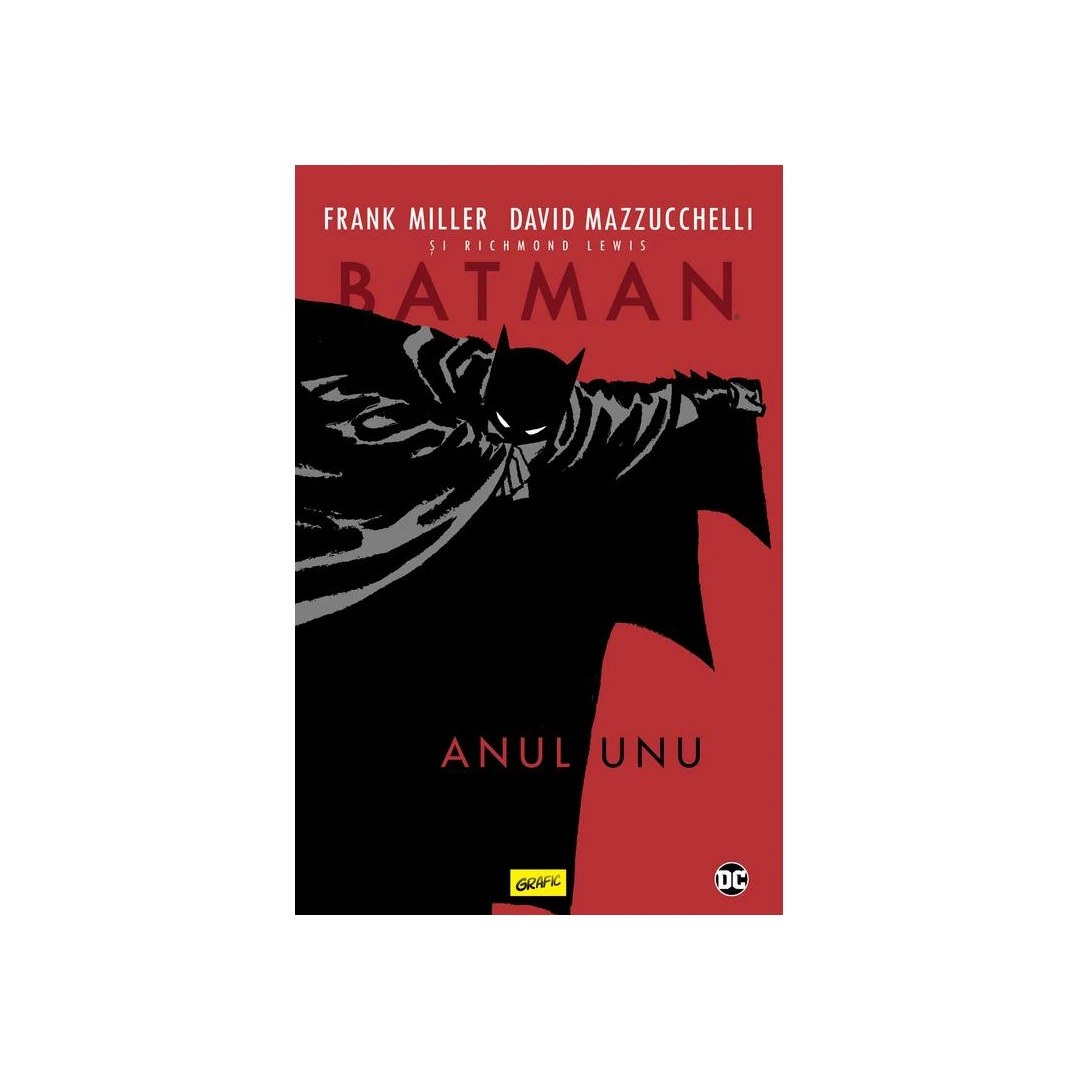 Batman. Anul Unu, Richmond Lewis, David Mazzucchelli, Frank Miller - Editura Art - 