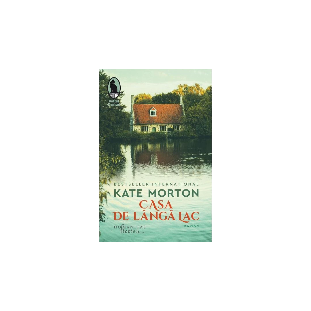 Casa De Langa Lac, Kate Morton  - Editura Humanitas - 