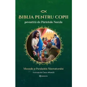 Biblia Pentru Copii Povestita De Parintele Necula Vol. Ii, Parintele Necula - Editura Bookzone - 