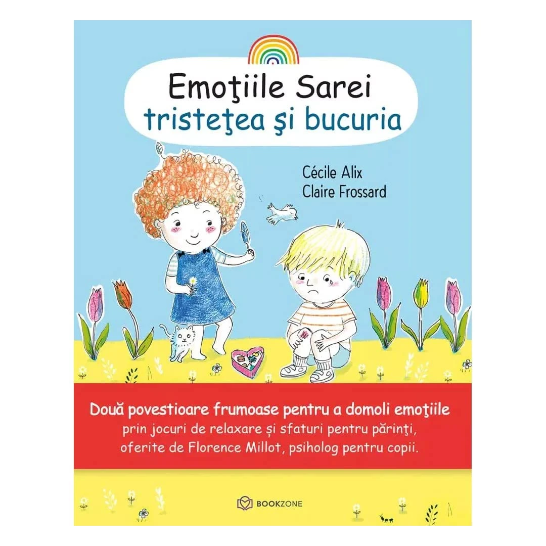 Emotiile Sarei  - Tristetea si Bucuria, Tom Percival - Editura Bookzone - 