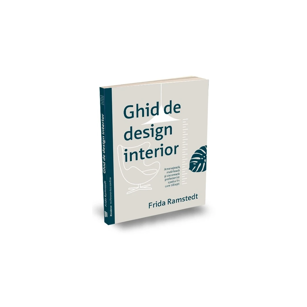 Ghid De Design Interior, Frida Ramstedt - Editura Publica - 