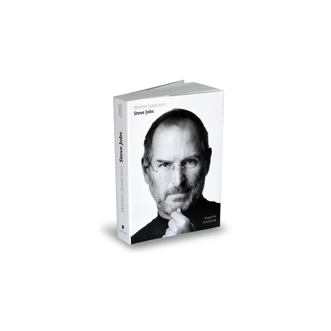 Steve Jobs. Biografia Autorizata, Walter Isaacson - Editura Publica - 