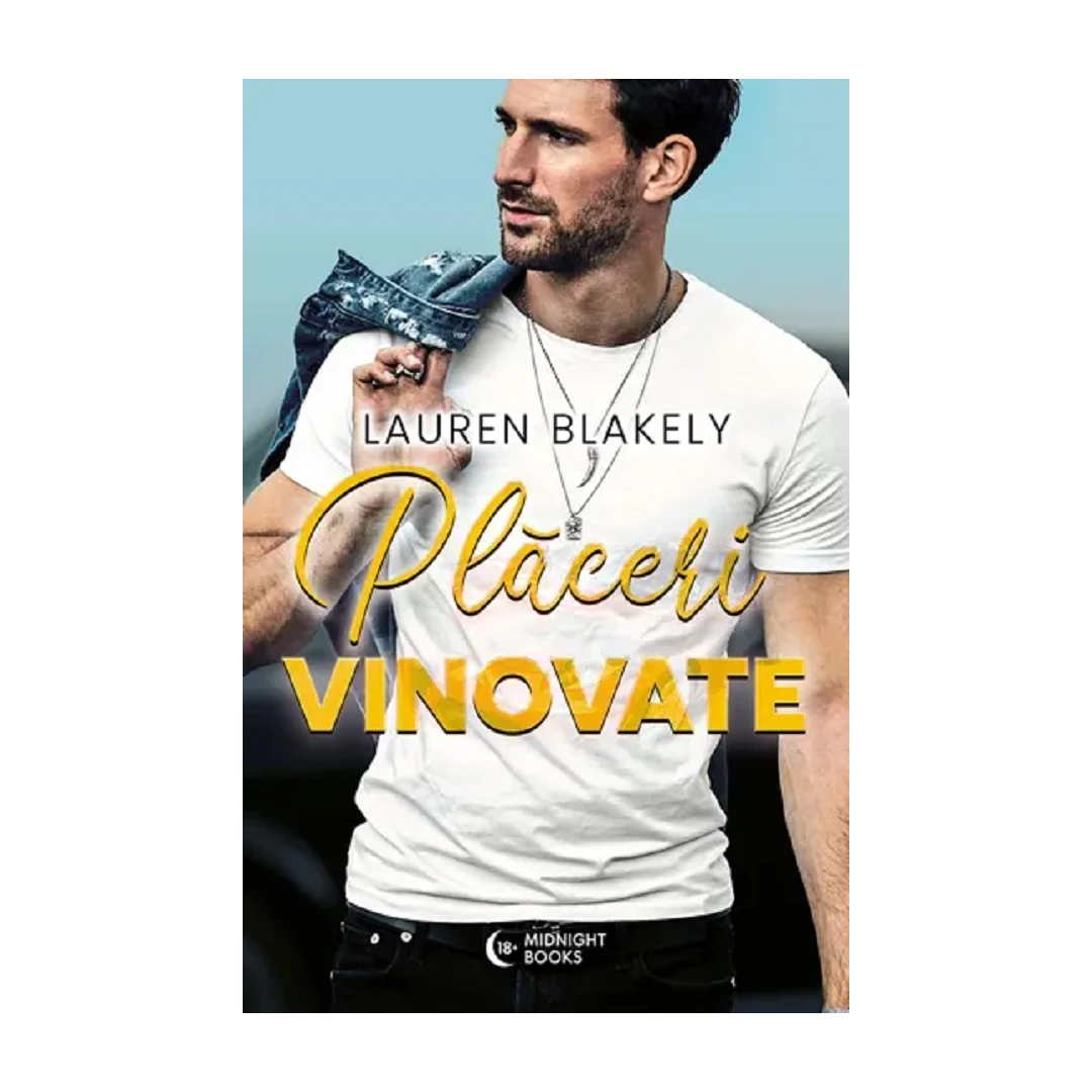 Placeri Vinovate , Lauren Blakely - Editura Bookzone - 