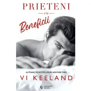 Prieteni Cu Beneficii, Vi Keeland - Editura Bookzone - 