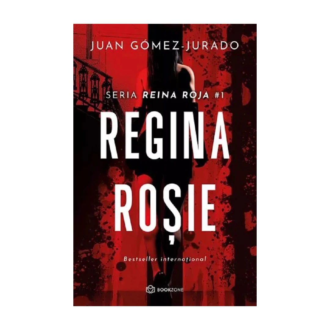 Regina Rosie, Juan Gomez-Jurado - Editura Bookzone - 