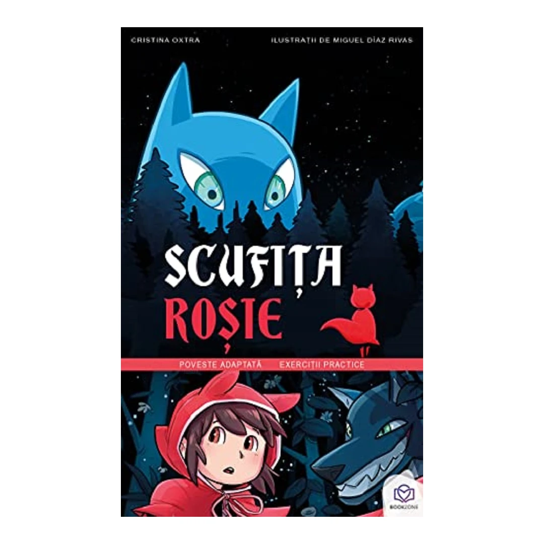 Scufita Rosie, Cristina Oxtra, Miguel Diaz Rivas - Editura Bookzone - 