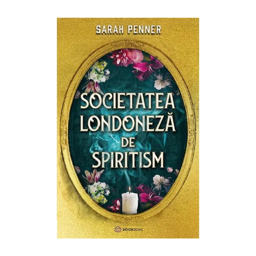 Societatea Londoneza De Spiritism, Sarah Penner - Editura Bookzone - 