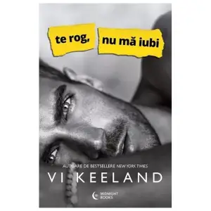 Te Rog, Nu Ma Iubi, Vi Keeland - Editura Bookzone - 