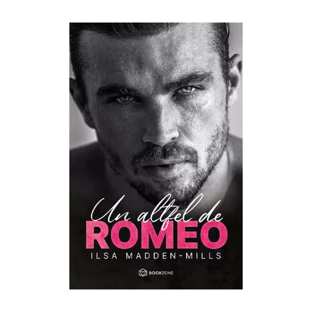Un Altfel De Romeo , Ilsa Madden-Mills - Editura Bookzone - 