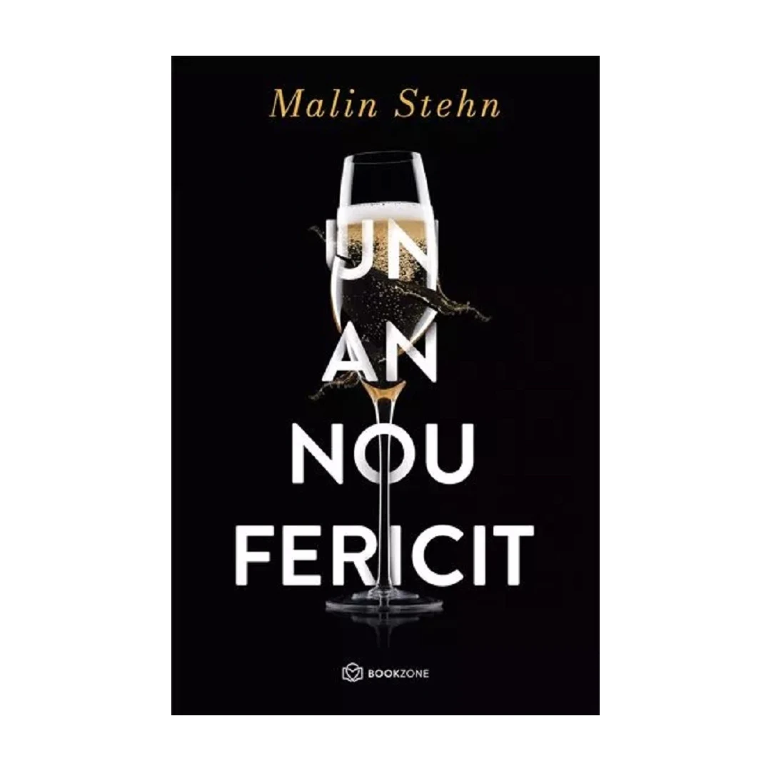 Un An Nou Fericit, Malin Stehn - Editura Bookzone - 