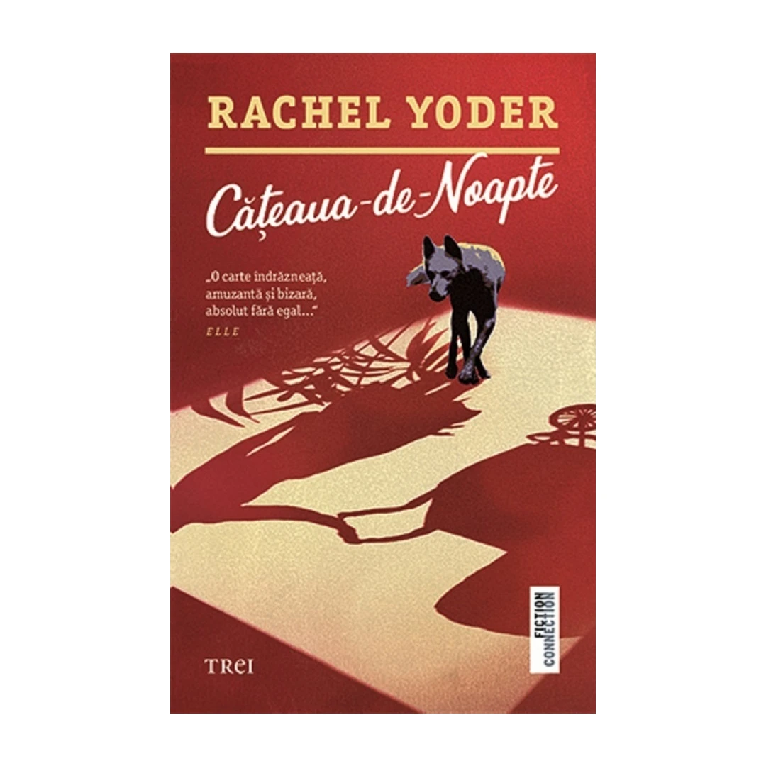 Cateaua-De-Noapte, Rachel Yoder - Editura Trei - 