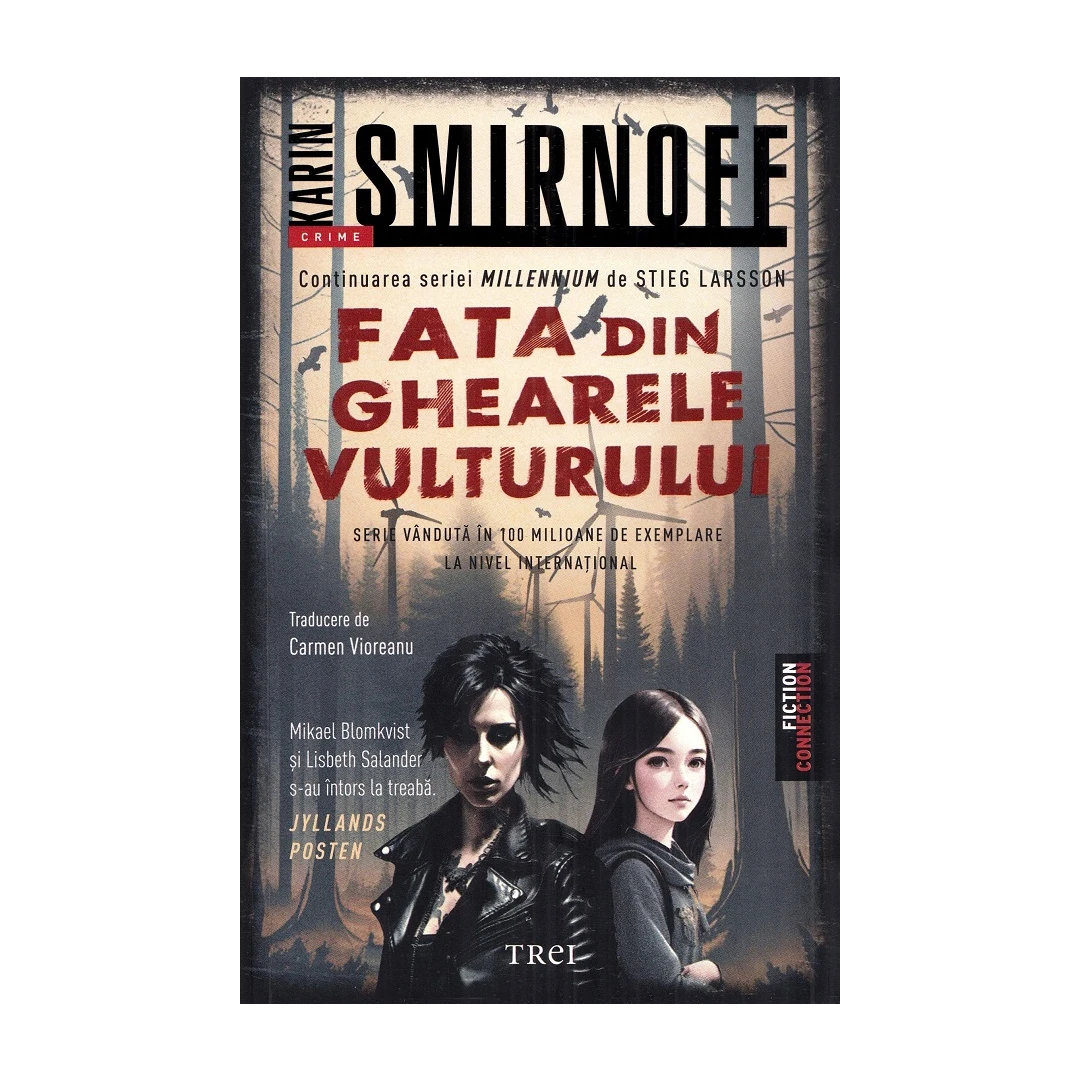 Fata Din Ghearele Vulturului. Seria Millennium Vol.7, Karin Smirnoff - Editura Trei - 