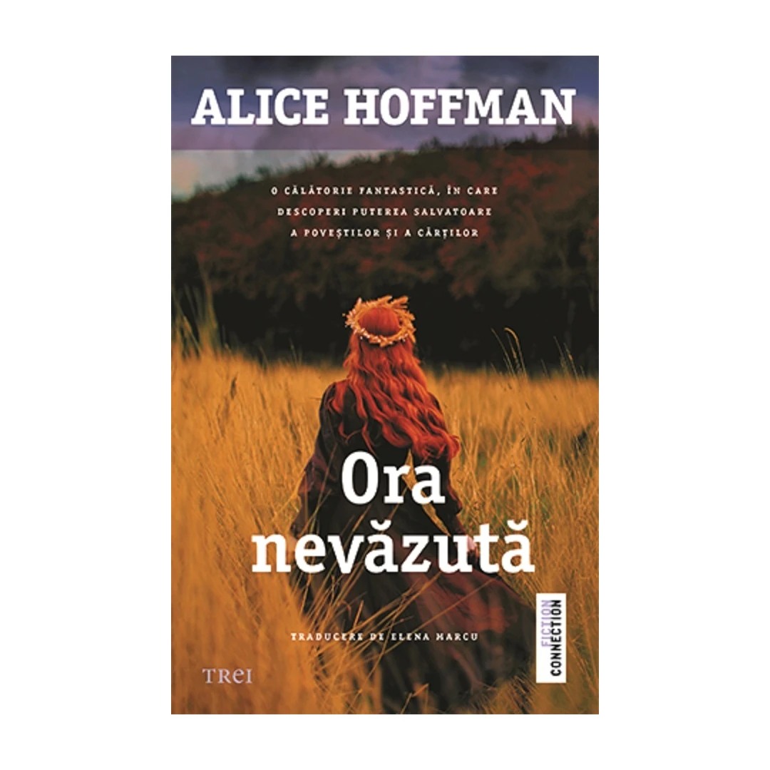Ora Nevazuta, Alice Hoffman - Editura Trei - 