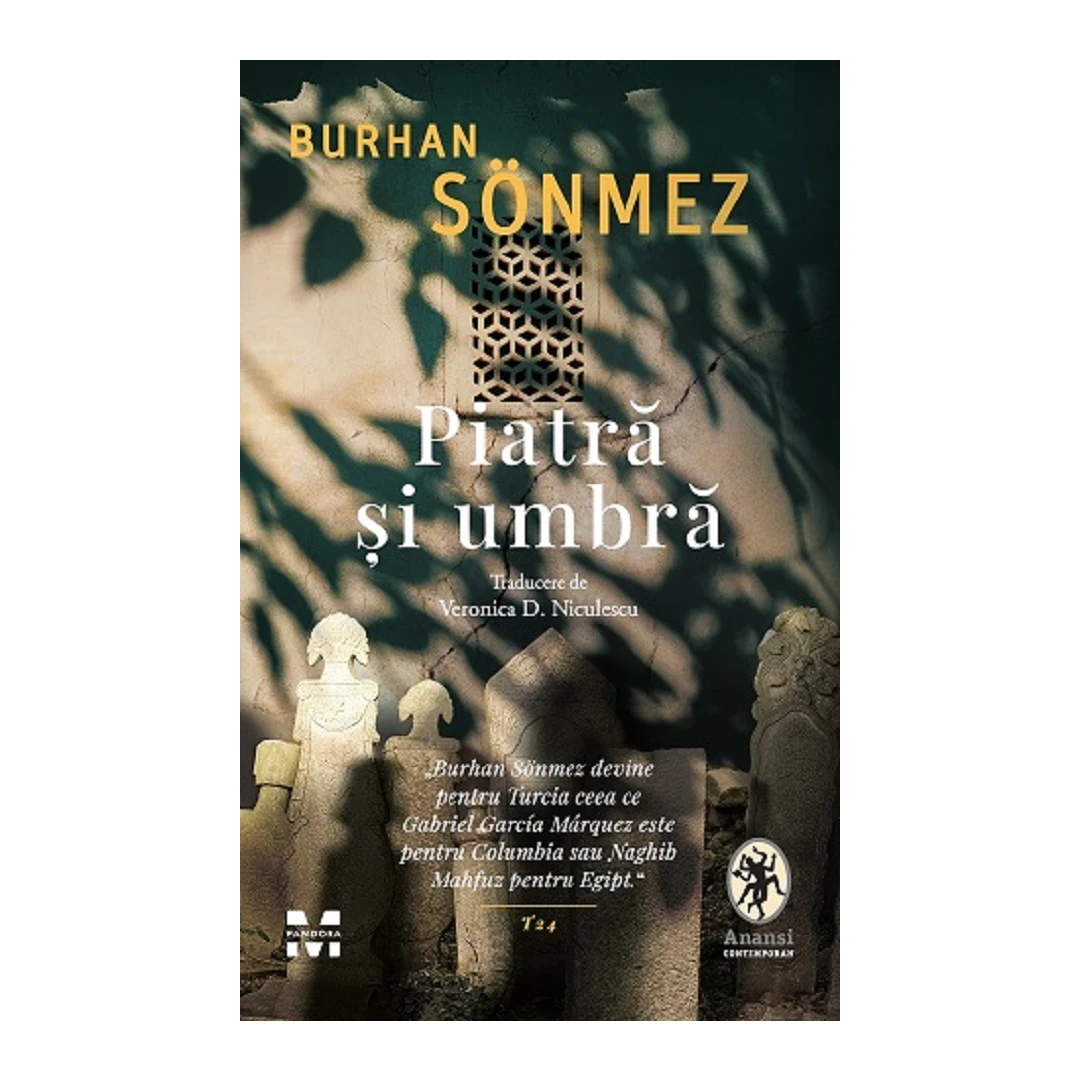 Piatra Si Umbra, Burhan Sonmez - Editura Pandora-M - 