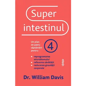 Superintestinul, William Davis - Editura Lifestyle - 