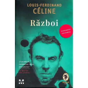 Razboi, Louis-Ferdinand Celine - Editura Pandora-M - 