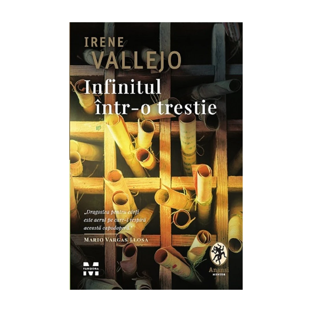 Infinitul Intr-O Trestie, Irene Vallejo - Editura Pandora-M - 