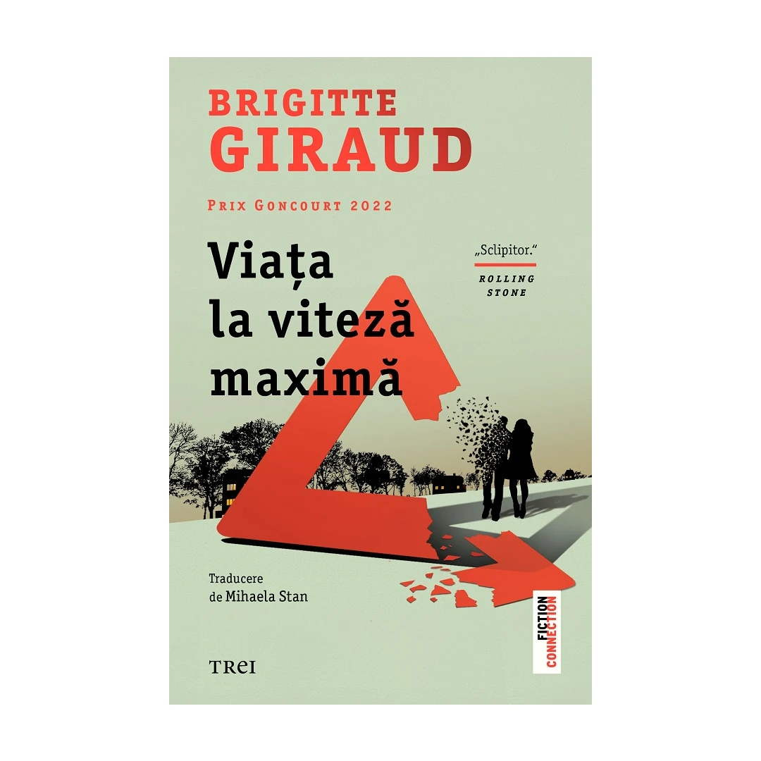 Viata La Viteza Maxima, Brigitte Giraud - Editura Trei - 