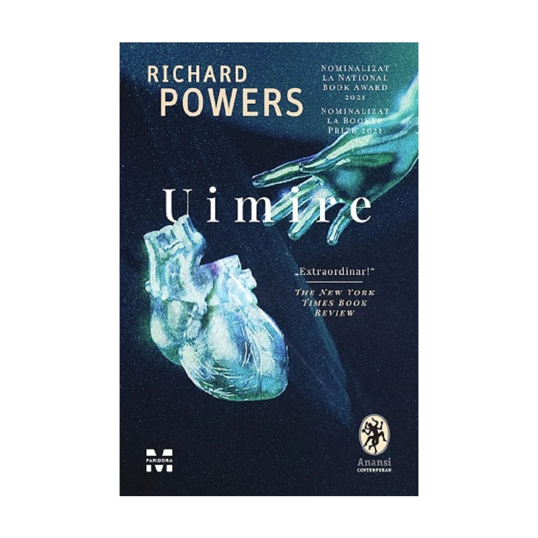 Uimire, Richard Powers - Editura Pandora-M - 