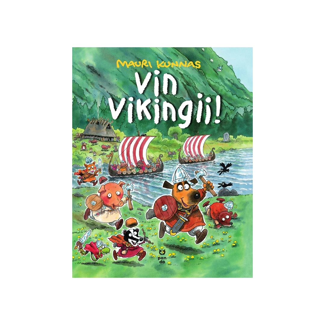 Vin Vikingii!, Mauri Kunnas - Editura Pandora-M - 