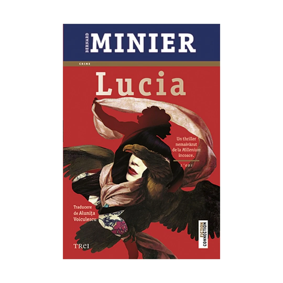 Lucia, Bernard Minier - Editura Trei - 