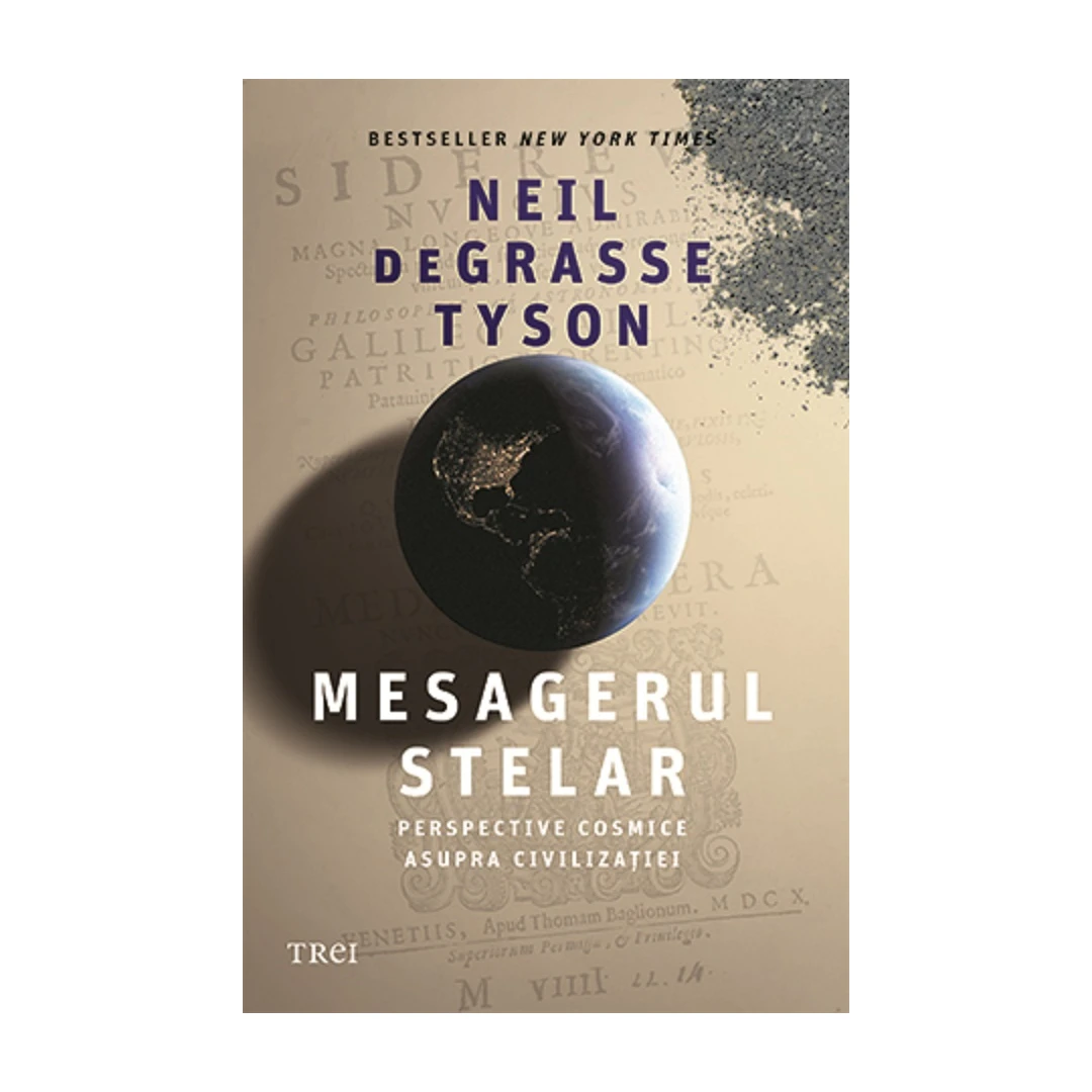 Mesagerul Stelar, Neil Degrasse Tyson - Editura Trei - 