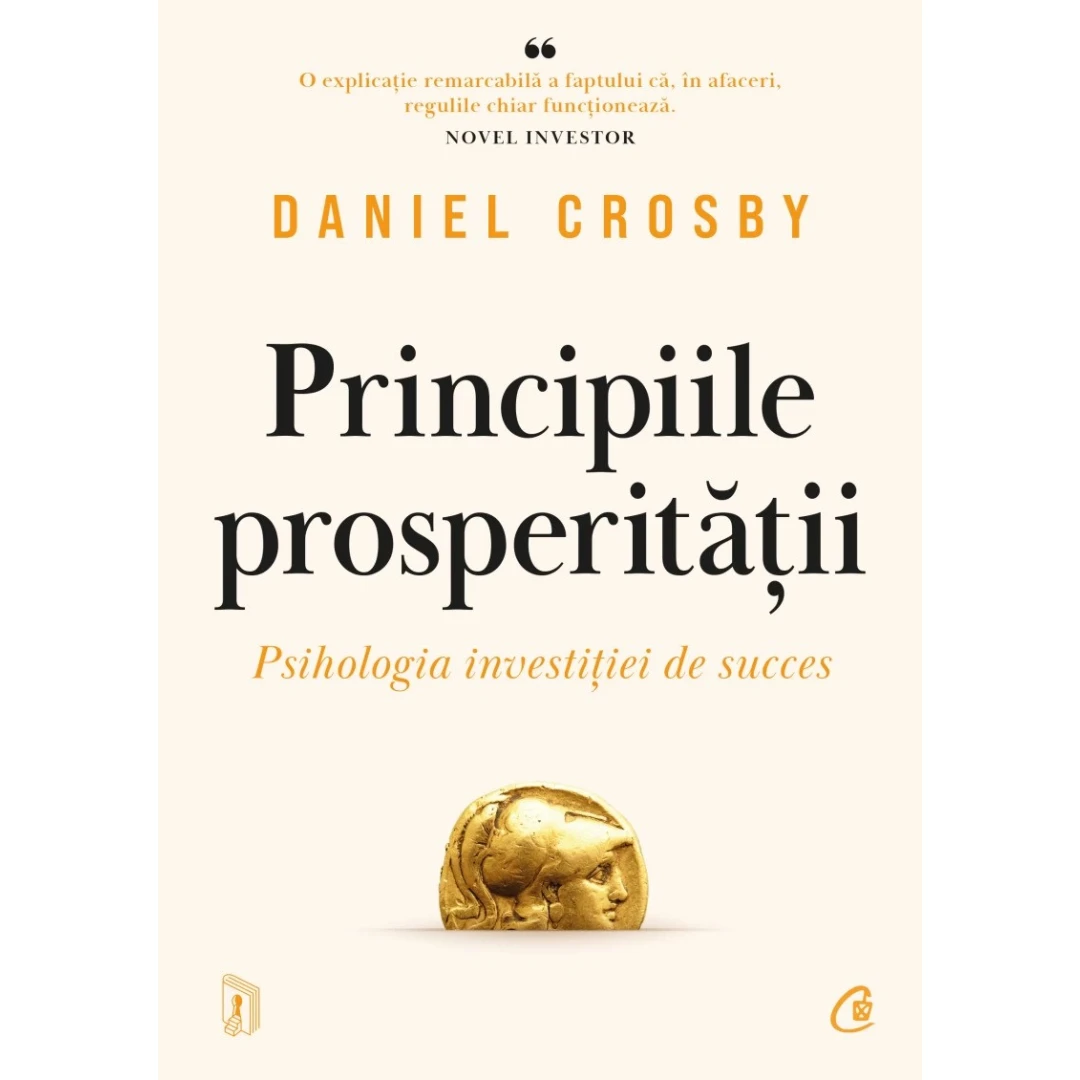 Principiile Prosperitatii, Daniel Crosby - Editura Curtea Veche - 