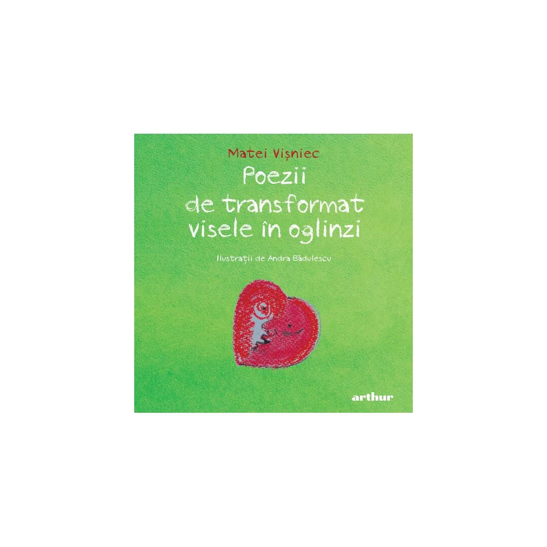 Poezii De Transformat Visele In Oglinzi, Matei Visniec - Editura Art - 
