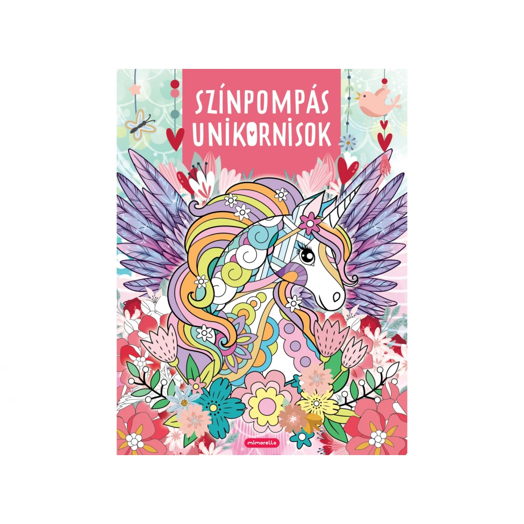 Szinpompas Unikornisok,  - Editura Mimorello - <p>"Cartea 'Szinpompas Unikornisok' de la Editura Mimorello te poartă &icirc;ntr-o lume magică, plină de culoare și aventuri alături de unicorni fermecători."</p>
