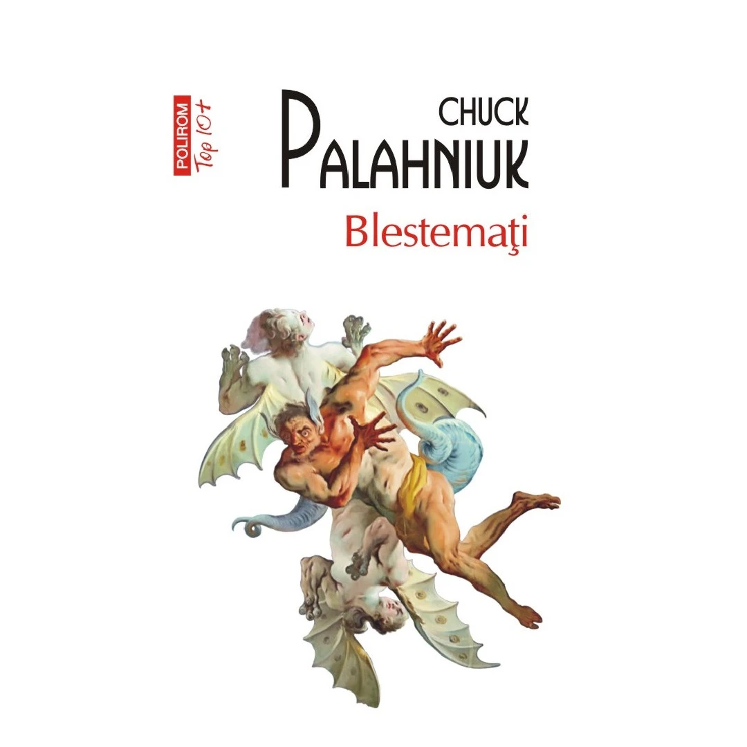 Blestemati Top 10+ Nr 666, Chuck Palahniuk - Editura Polirom - 