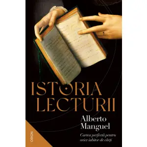 Istoria Lecturii, Alberto Manguel - Editura Nemira - 