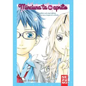 Minciuna Ta Din Aprilie Vol.1, Naoshi Arakawa - Editura Nemira - 