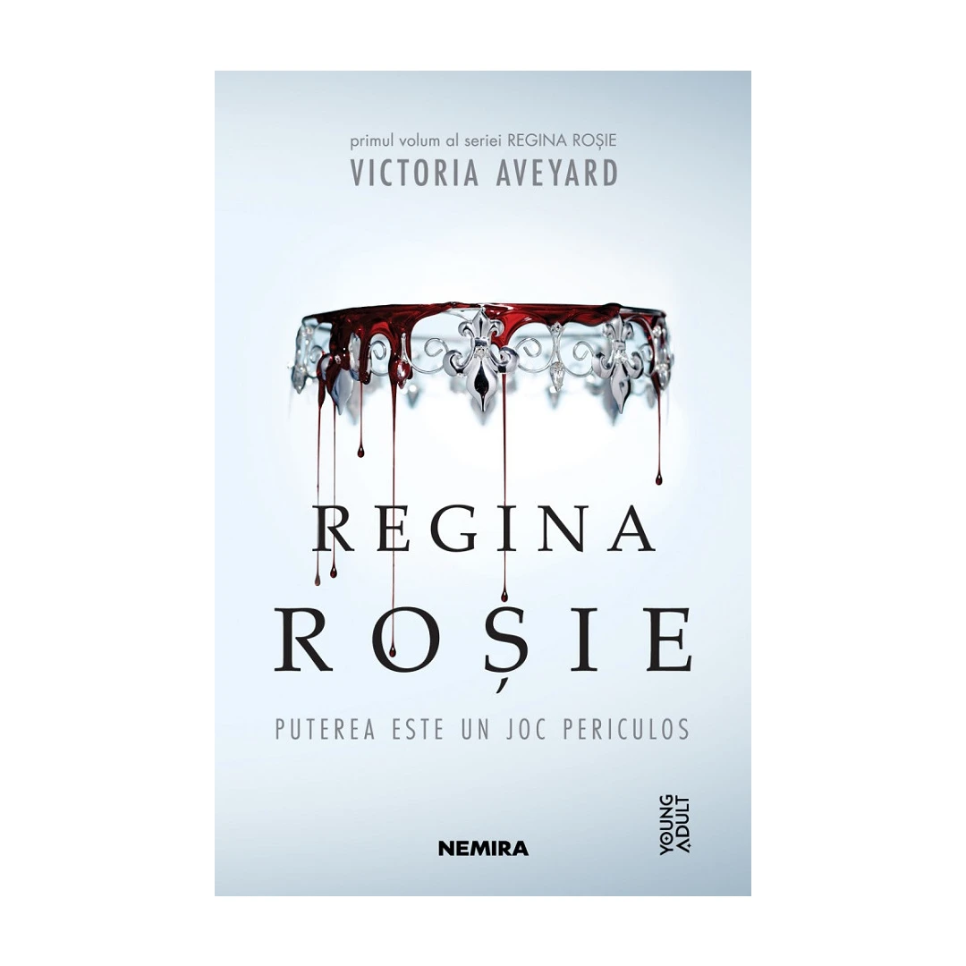 Regina Rosie, Victoria Aveyard - Editura Nemira - 