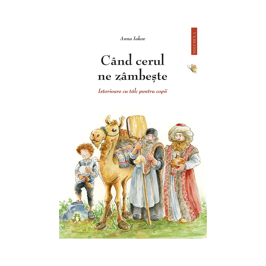 Cand Cerul Ne Zambeste Vol.1, Anna Iakov - Editura Sophia - 