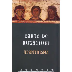 Carte De Rugaciuni. Apanthisma,  - Editura Sophia - 