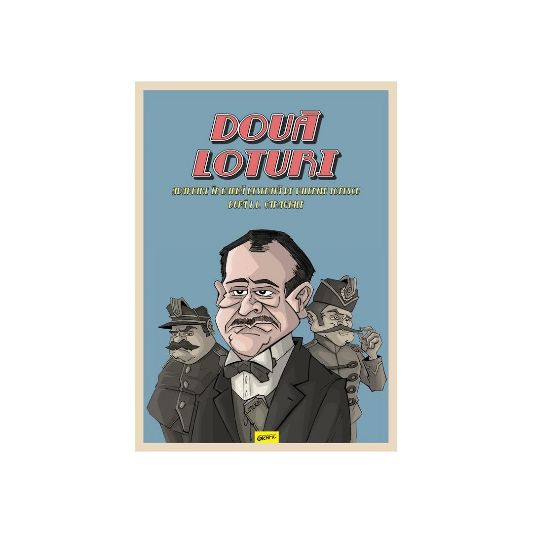 Doua Loturi, Ion Luca Caragiale - Editura Art - 