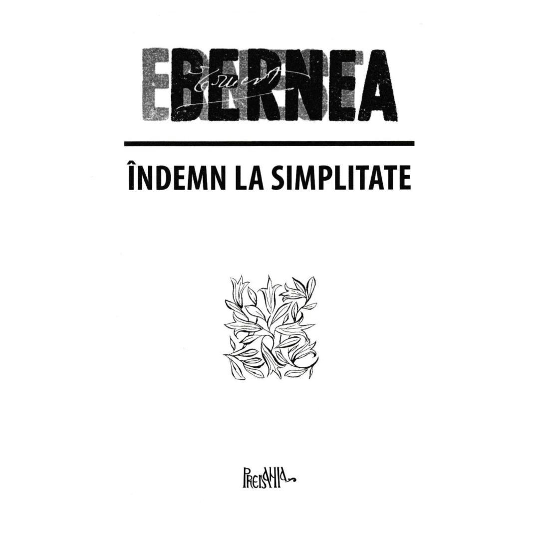 Indemn La Simplitate, Ernest Bernea - Editura Predania - 